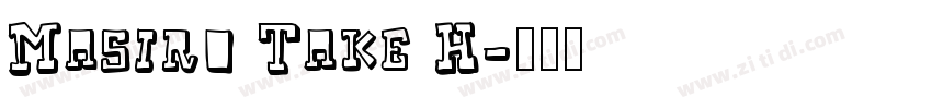 Masiro Take H字体转换